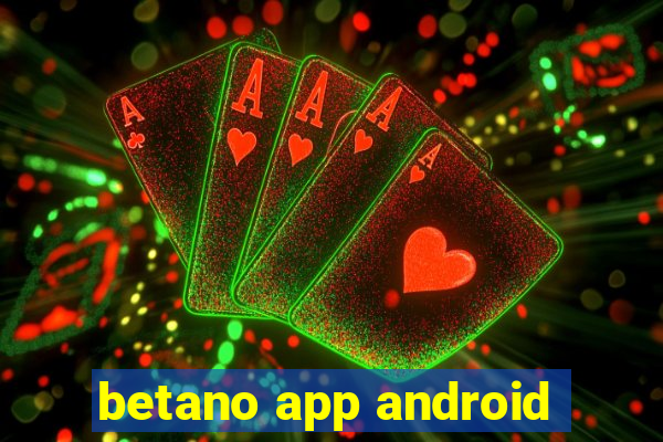 betano app android